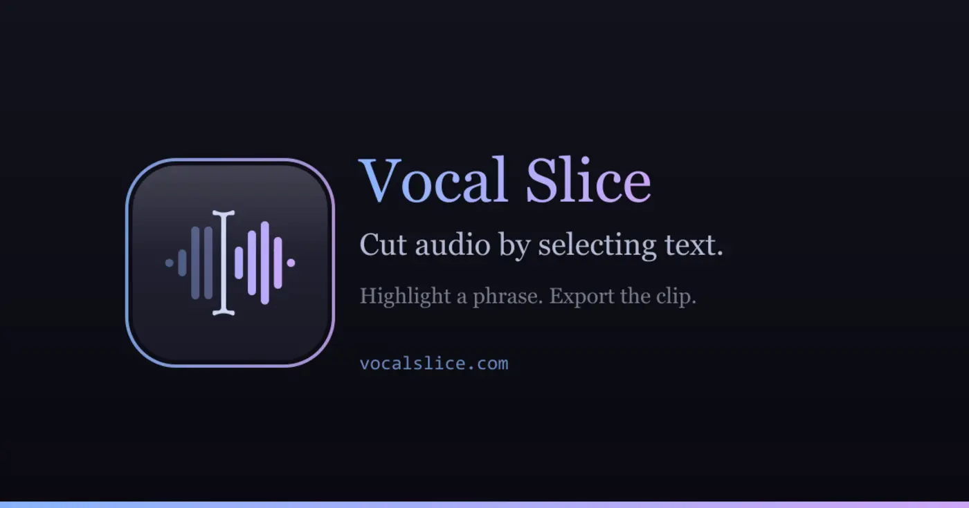 show hn vocal slice cut audio by selecting text fully ondevice