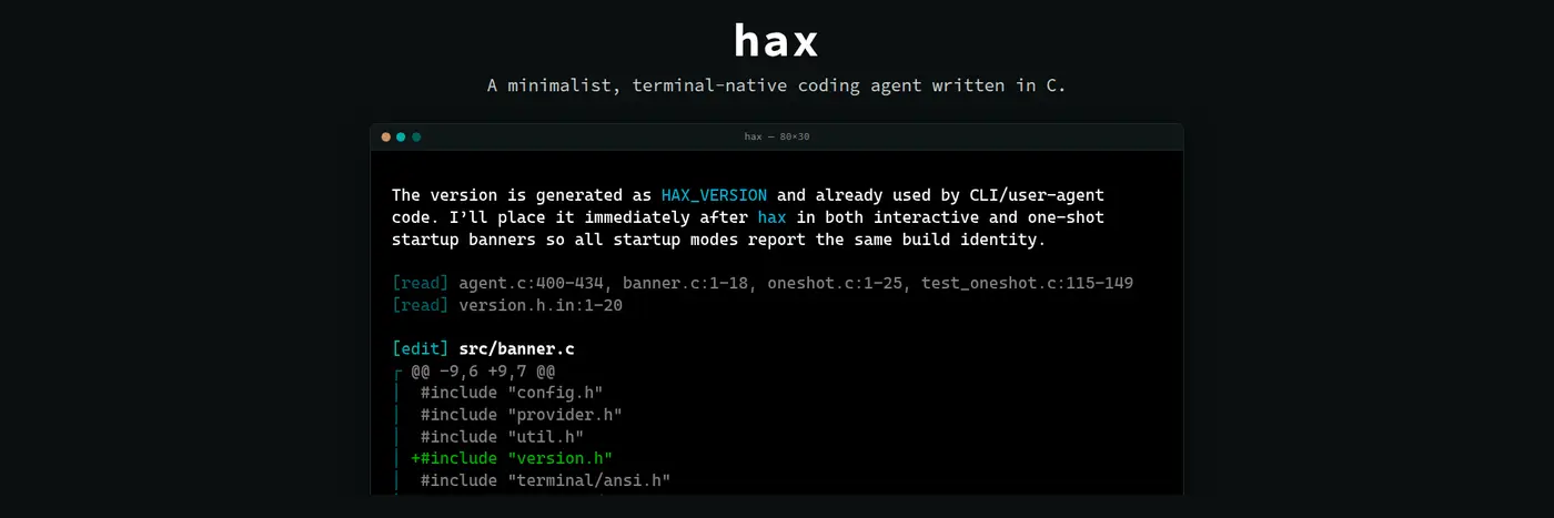 hax a minimalist terminalnative coding agent written in c