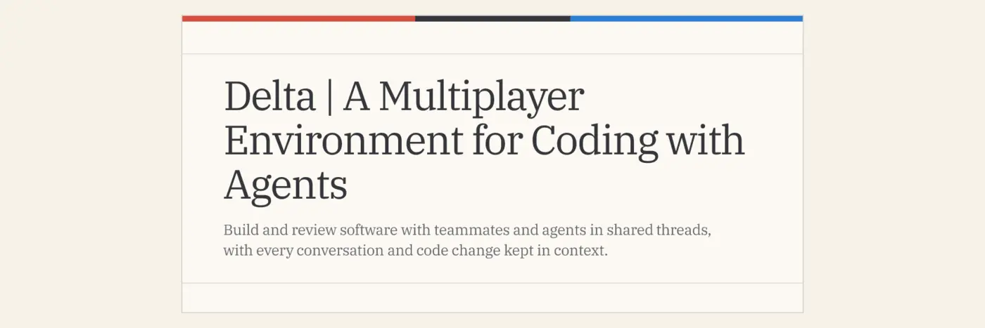 delta multiplayer environment for coding agents from the zed team