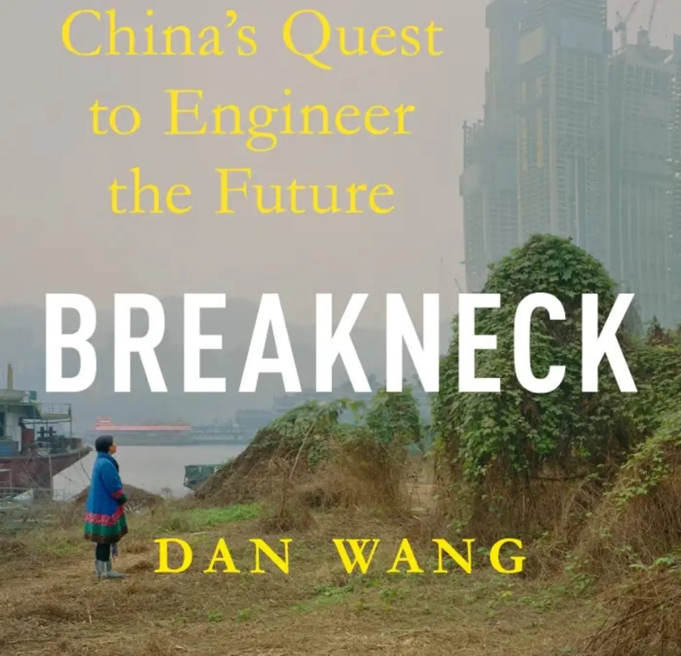the engineering state book review breakneck by dan wang