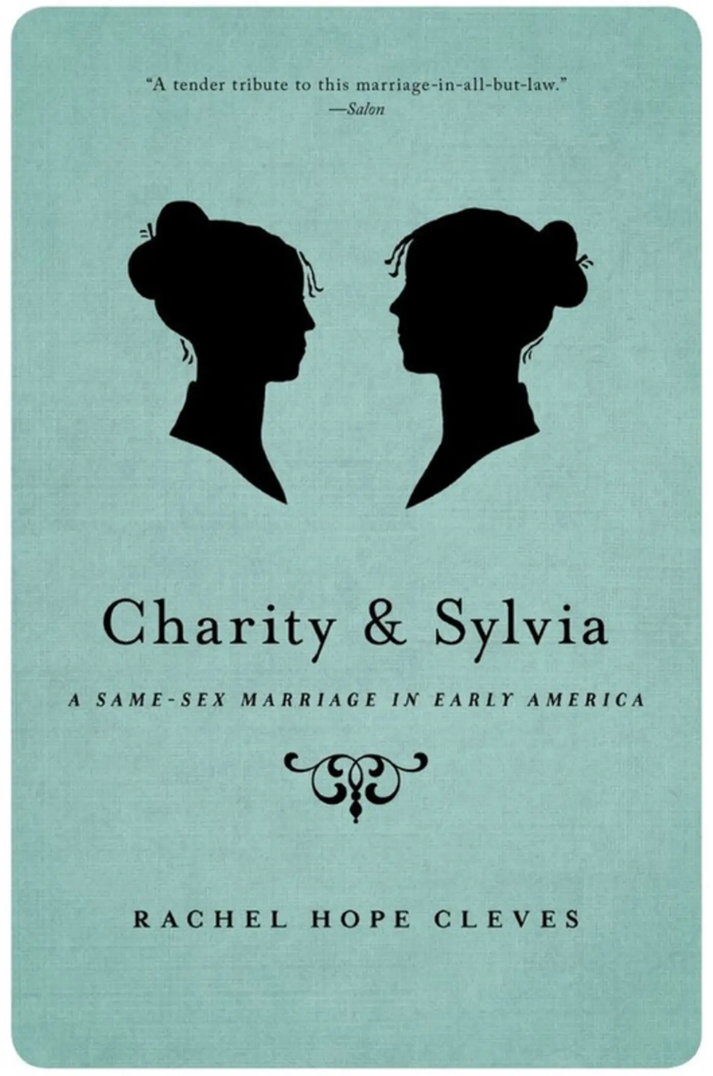 charity and sylvia the extraordinary claims of rachel hope cleves