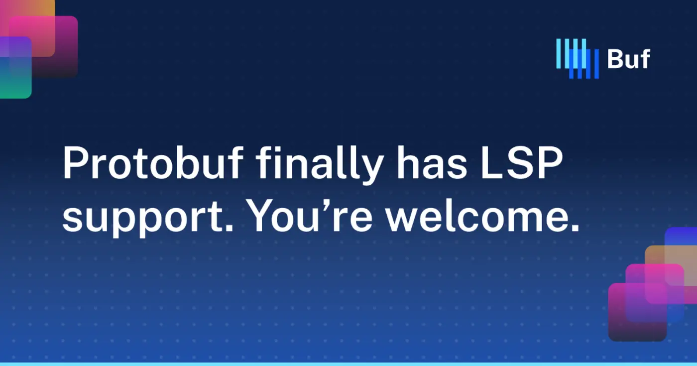 protobuf has lsp support youx27re welcome