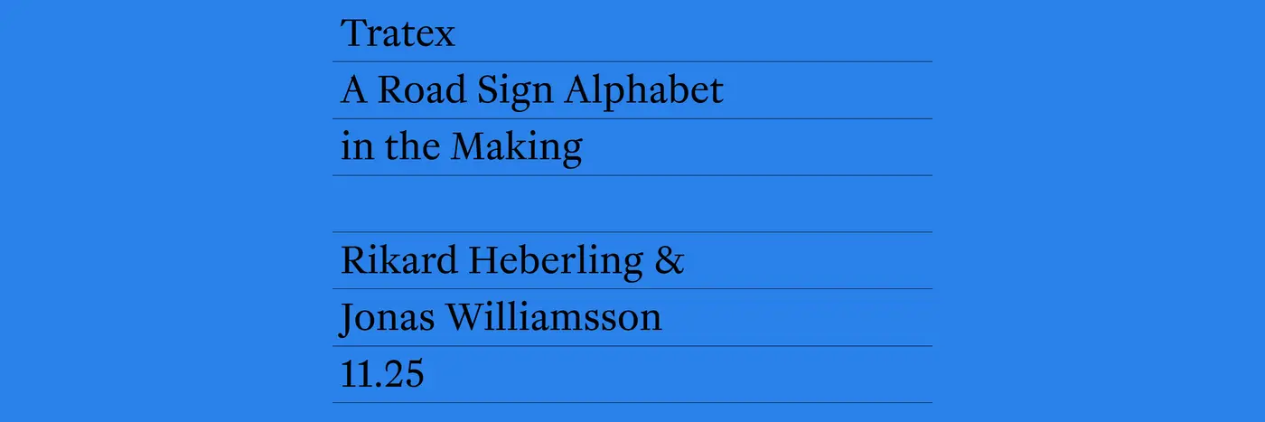 tratex a road sign alphabet in the making