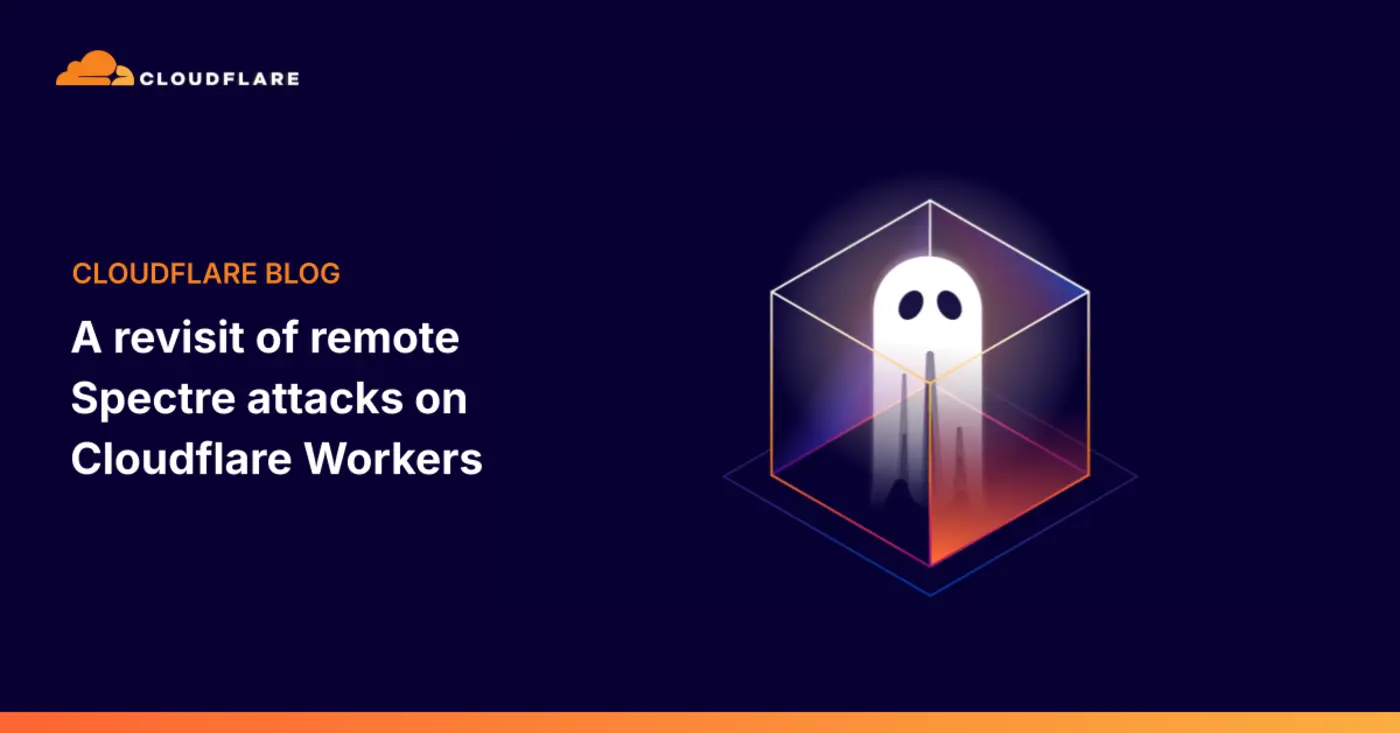 a revisit of remote spectre attacks on cloudflare workers