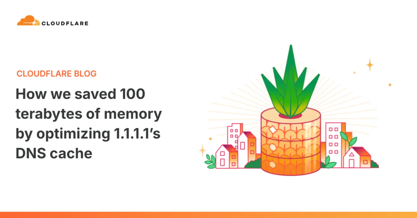 saving 100 terabytes of memory by optimizing 1111x27s dns cache