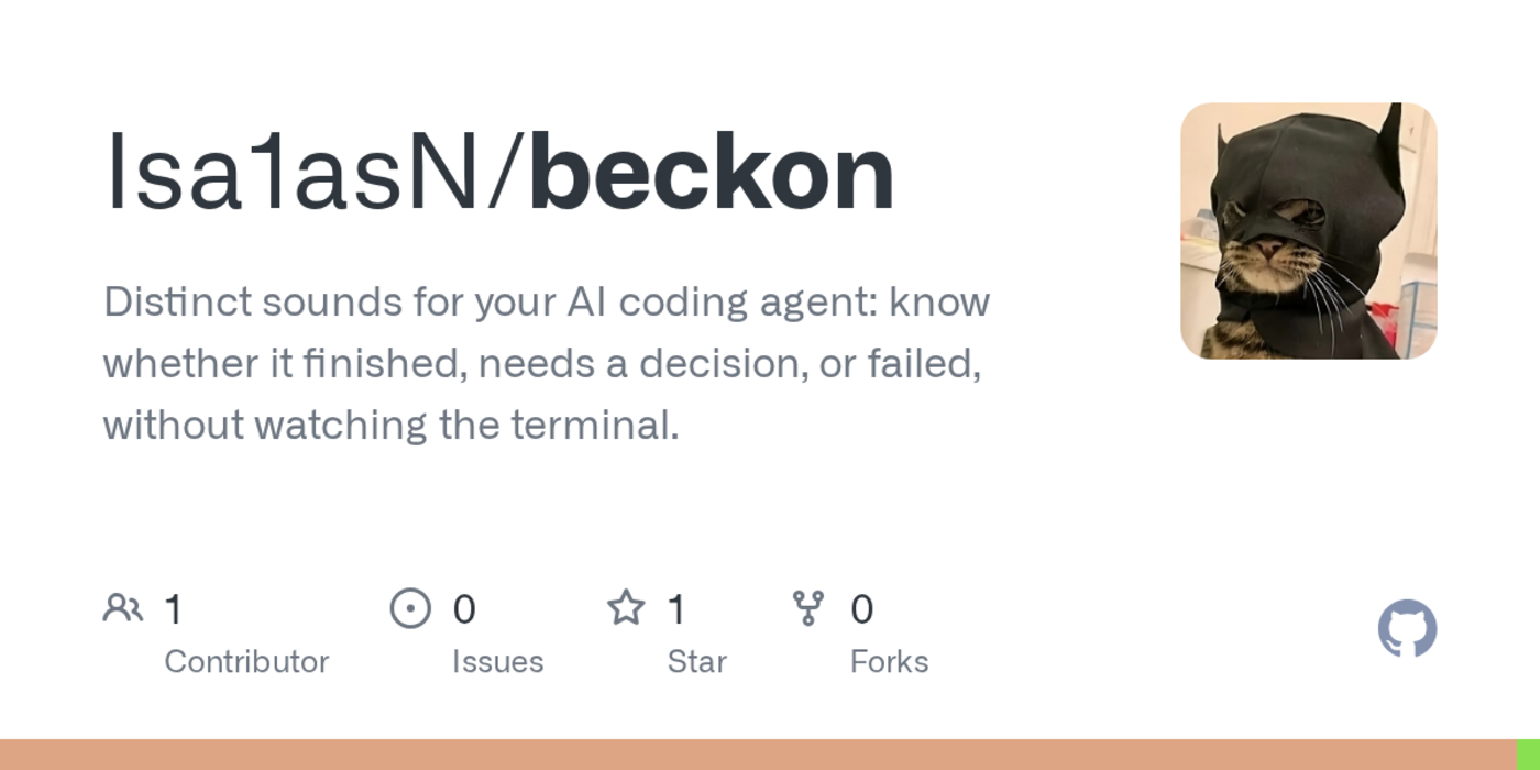 show hn beckon distinct sounds for what your ai coding agent needs