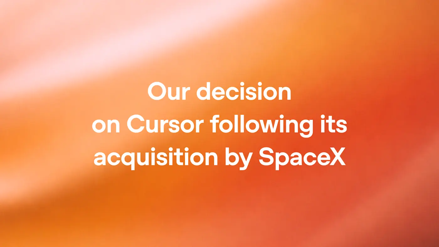 our decision on cursor following its acquisition by spacex