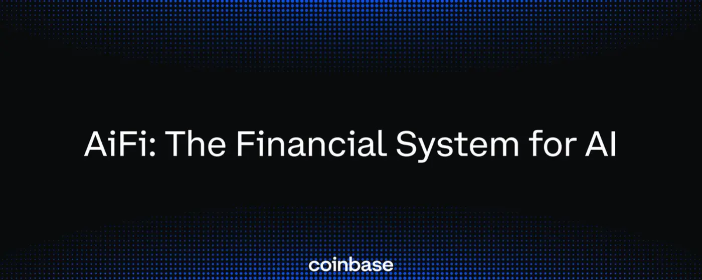 coinbasex27s aifi the financial system for ai