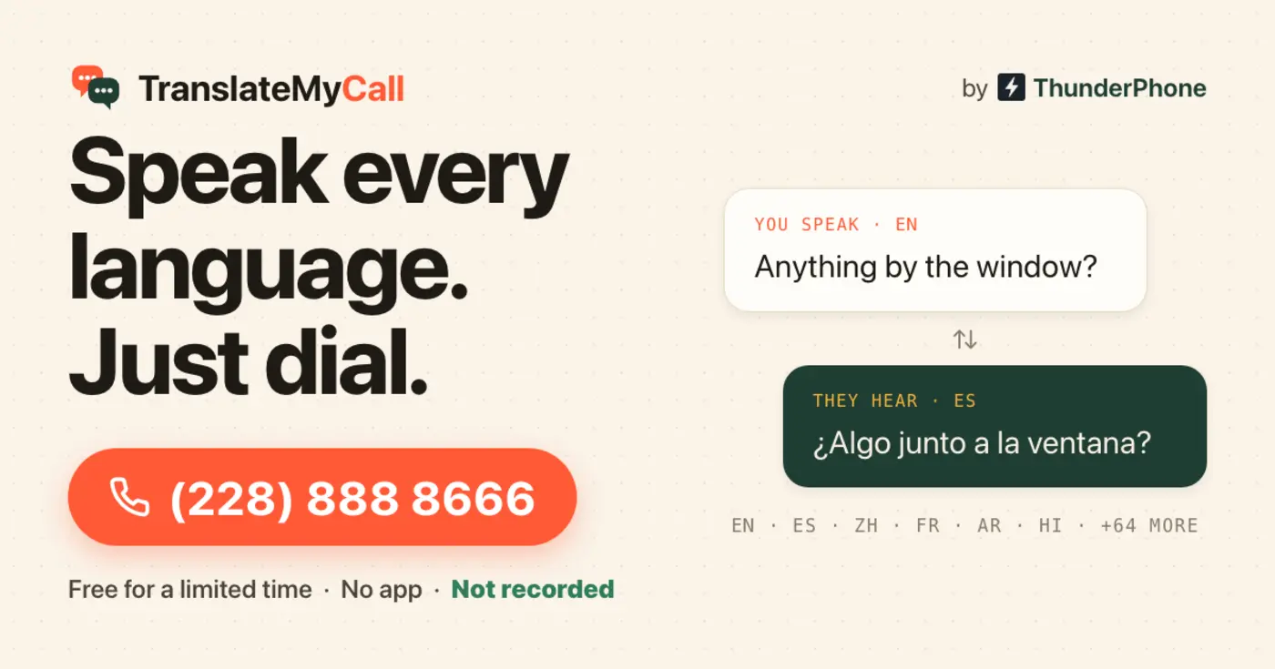show hn a free phone number that liveinterprets calls between 47 languages