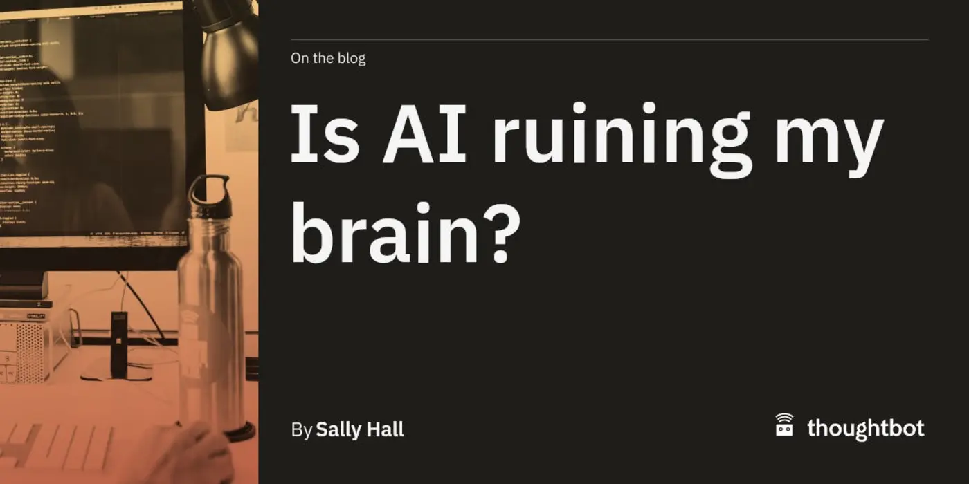 is ai ruining my brain