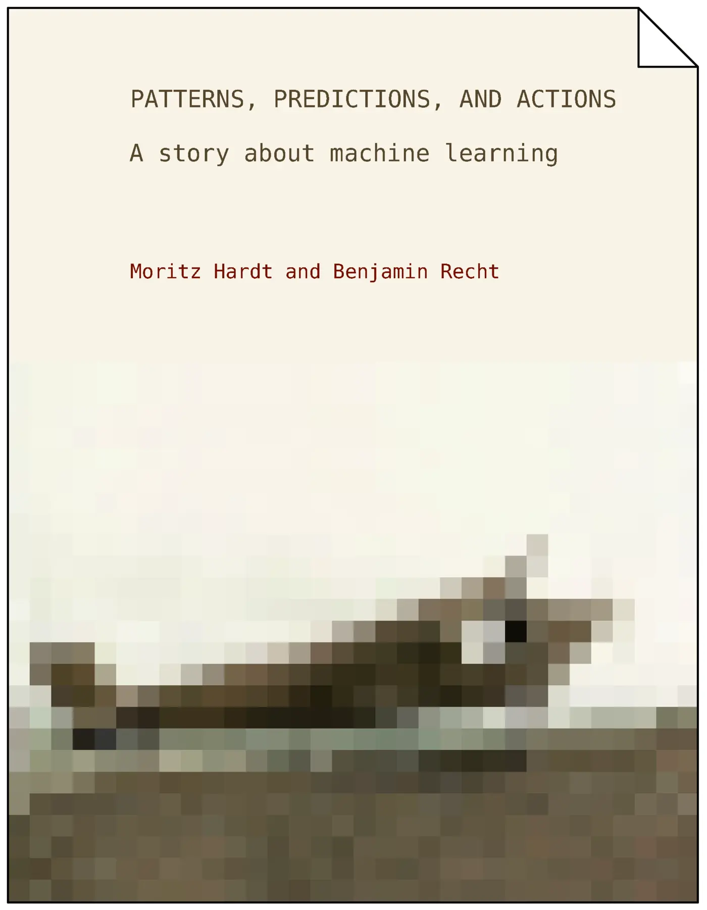 patterns predictions and actions a story about machine learning pdf