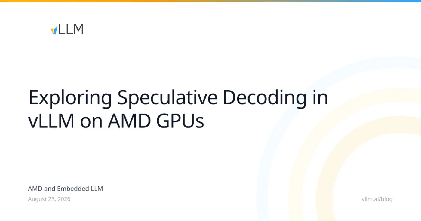 speculative decoding in vllm on amd gpus