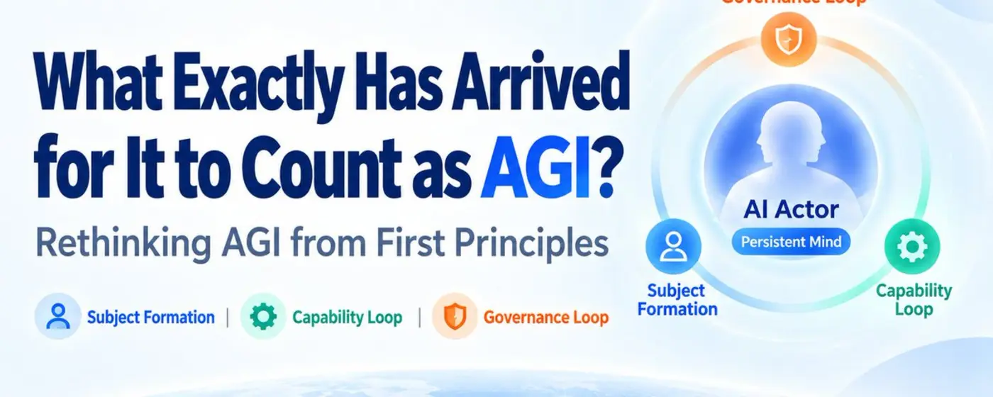 what has to arrive for us to call it agi