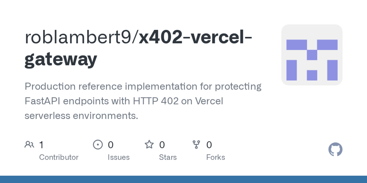 show hn x402 vercel gateway serverless http 402 for fastapi