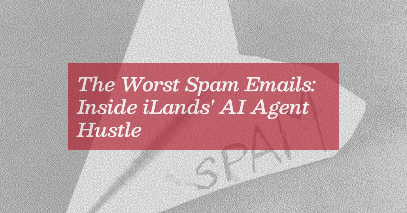 the worst spam emails inside ilandsx27 ai agent hustle