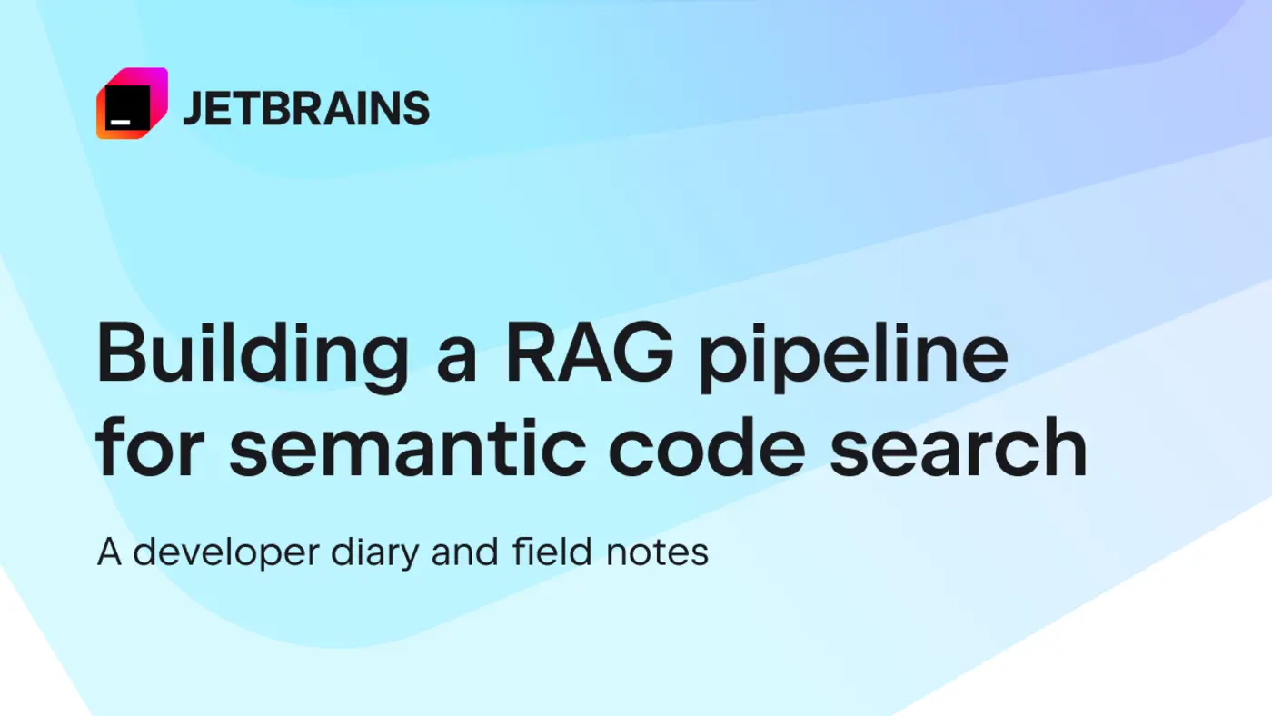 building a rag pipeline for semantic code search