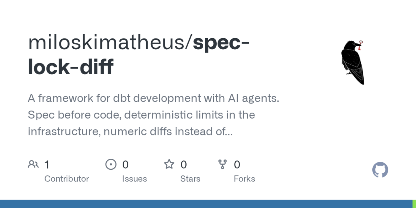 speclockdiff a framework for agentic dbt development