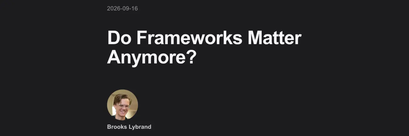 do web frameworks matter anymore