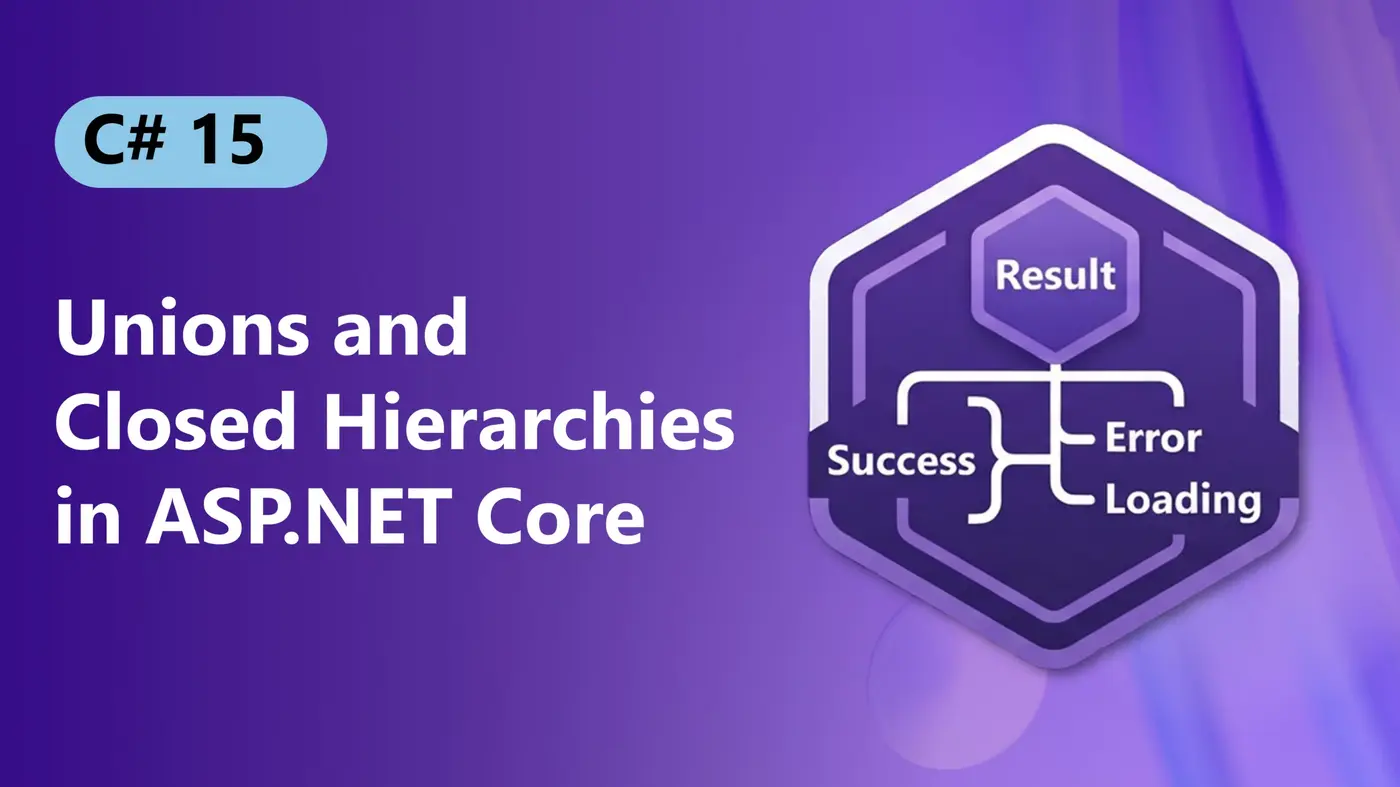 use c unions and closed hierarchies in aspnet core