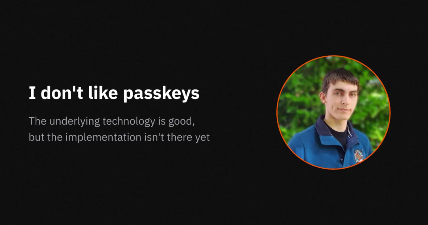 i donx27t like passkeys