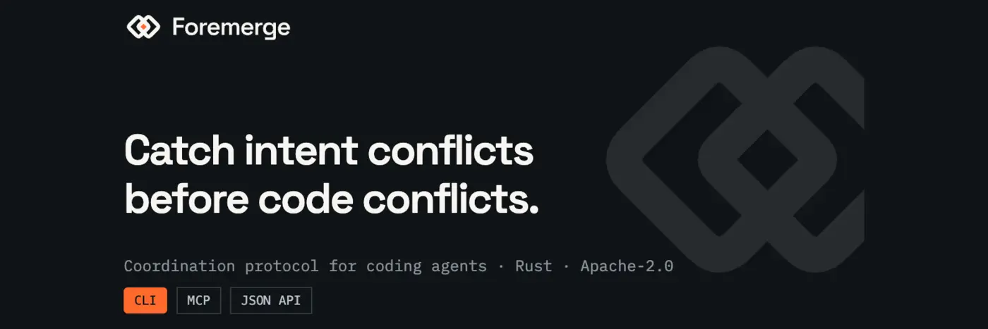 show hn foremerge catch intent conflicts between parallel coding agents