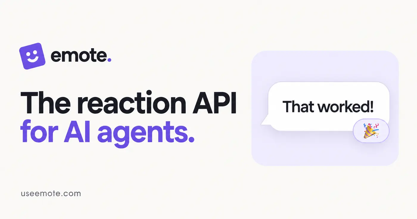 show hn emote a reaction api for ai agents