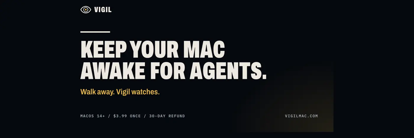 show hn vigil keeps your mac awake while your coding agents work