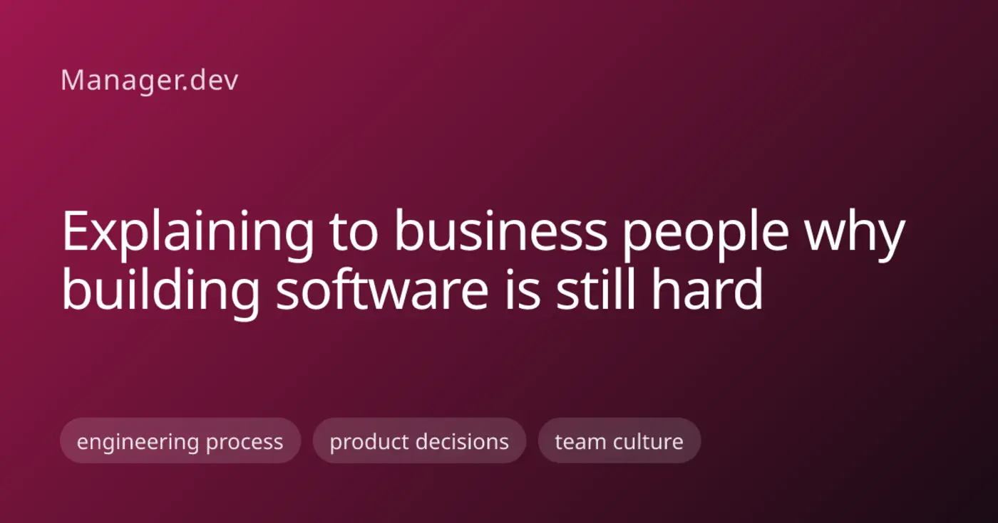 explaining to business people why building software is still hard