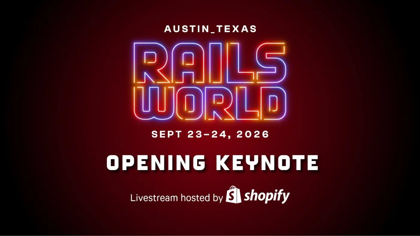 rails world 2026 opening keynote video