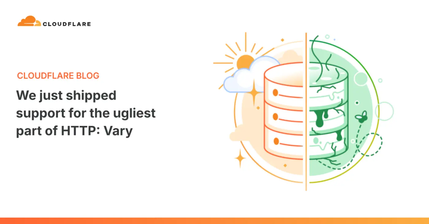 we just shipped support for the ugliest part of http vary
