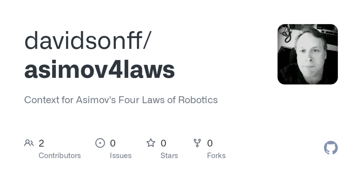 show hn asimovx27s 4 laws for ai contexts
