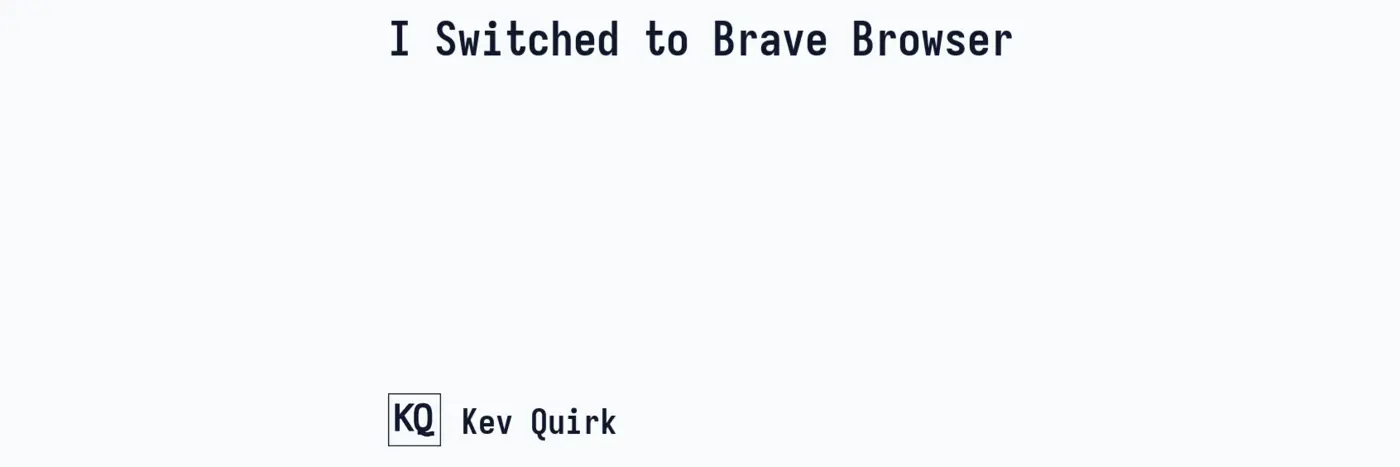 i switched to brave