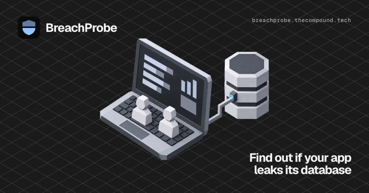 show hn breachprobe find out if your app leaks its database