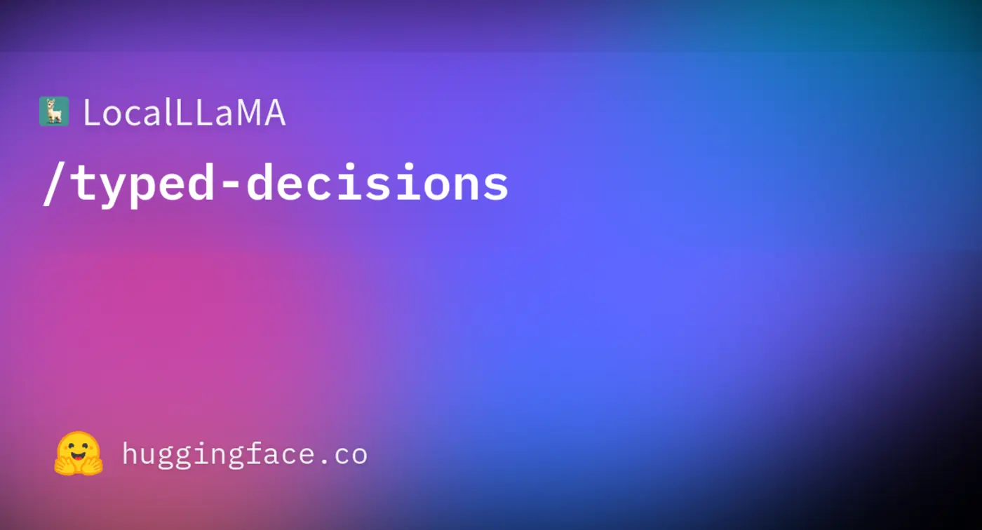 typed decisions an open benchmark for decision models official on hf