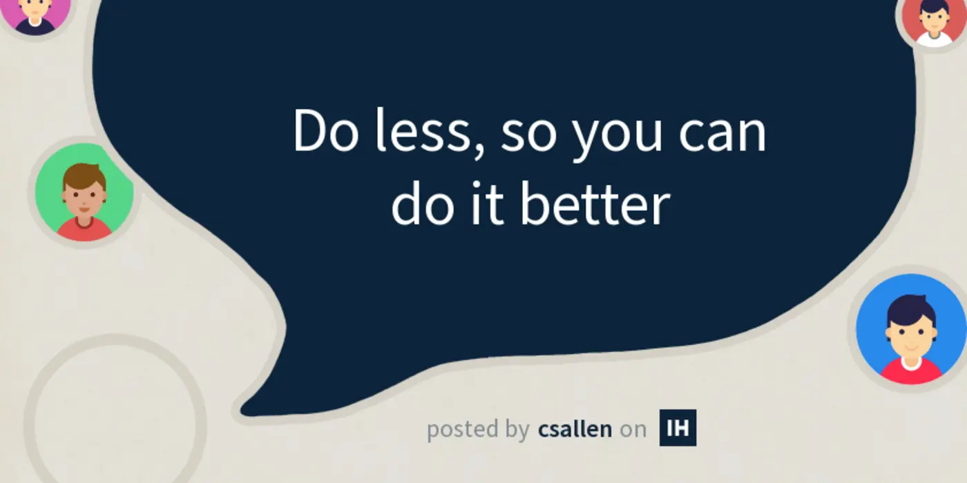 do less so you can do better