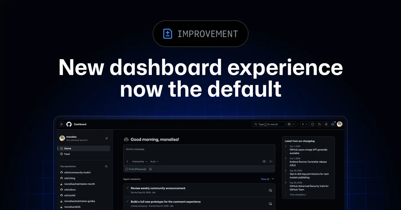 githubx27s new dashboard experience now the default