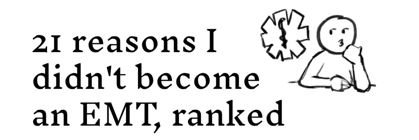 reasons i didnx27t become an emt ranked