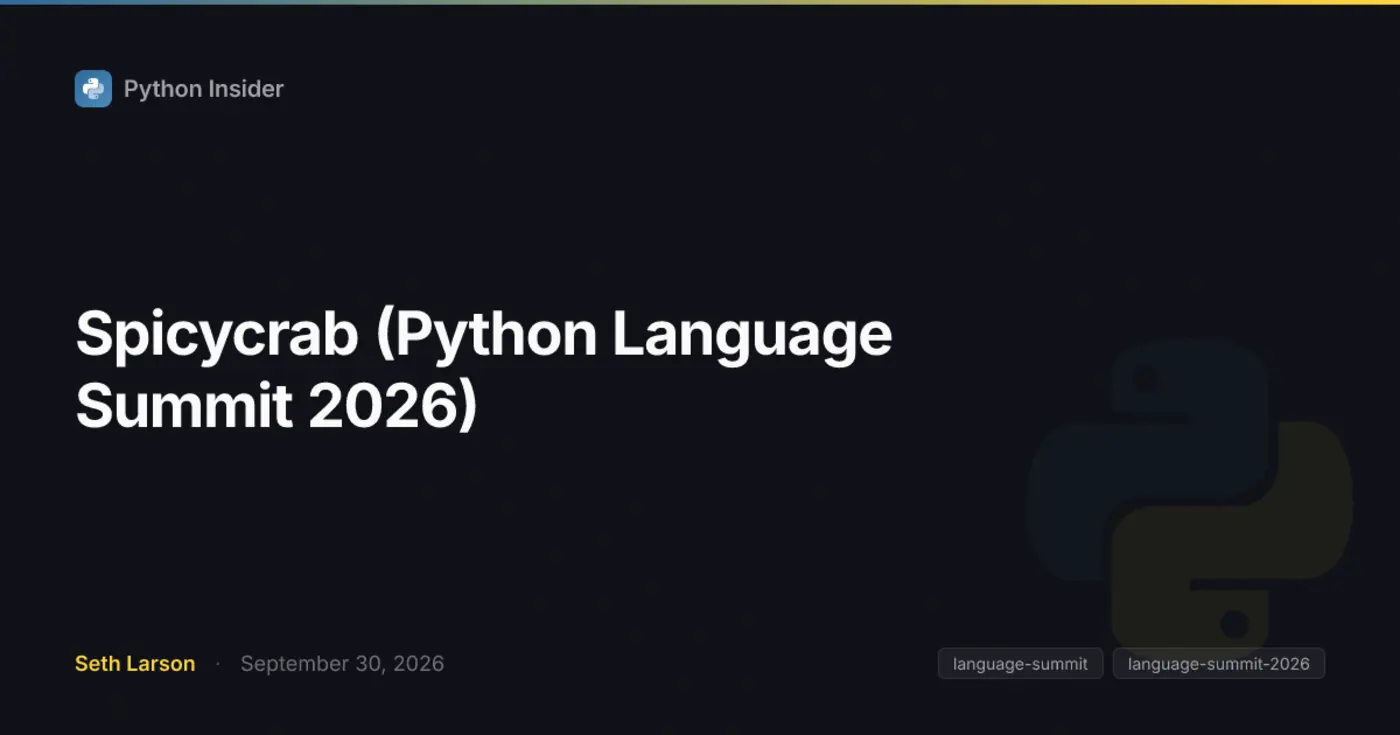 spicycrab python language summit 2026 python insider