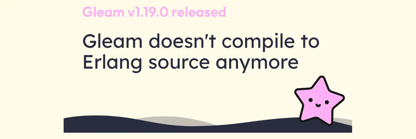 gleam doesnx27t compile to erlang source anymore