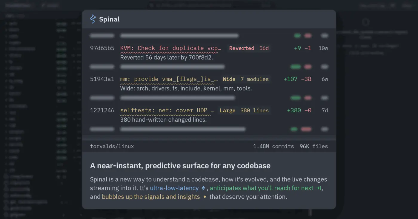 spinal a nearinstant predictive surface for any codebase