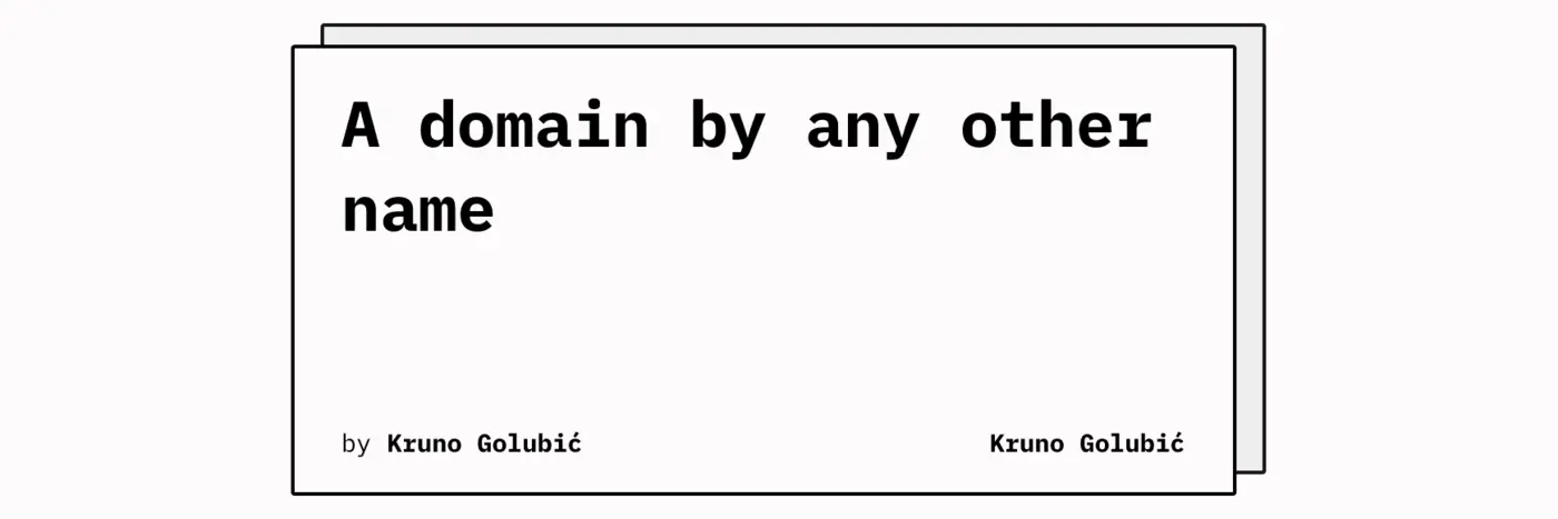 a domain by any other name