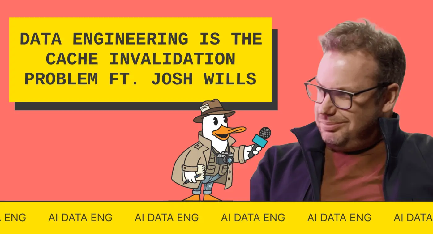 data engineering is the cache invalidation problem ft josh wills