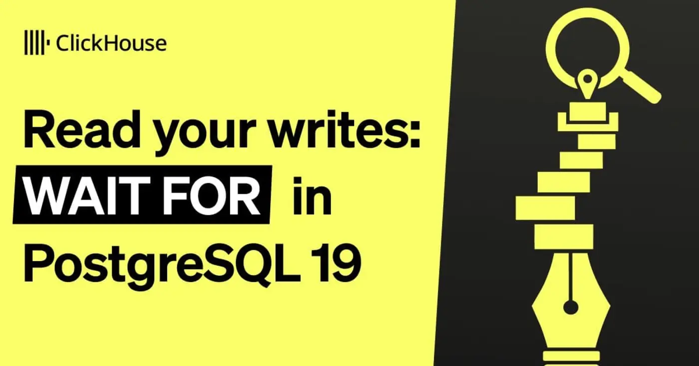 read your writes wait for in postgresql 19