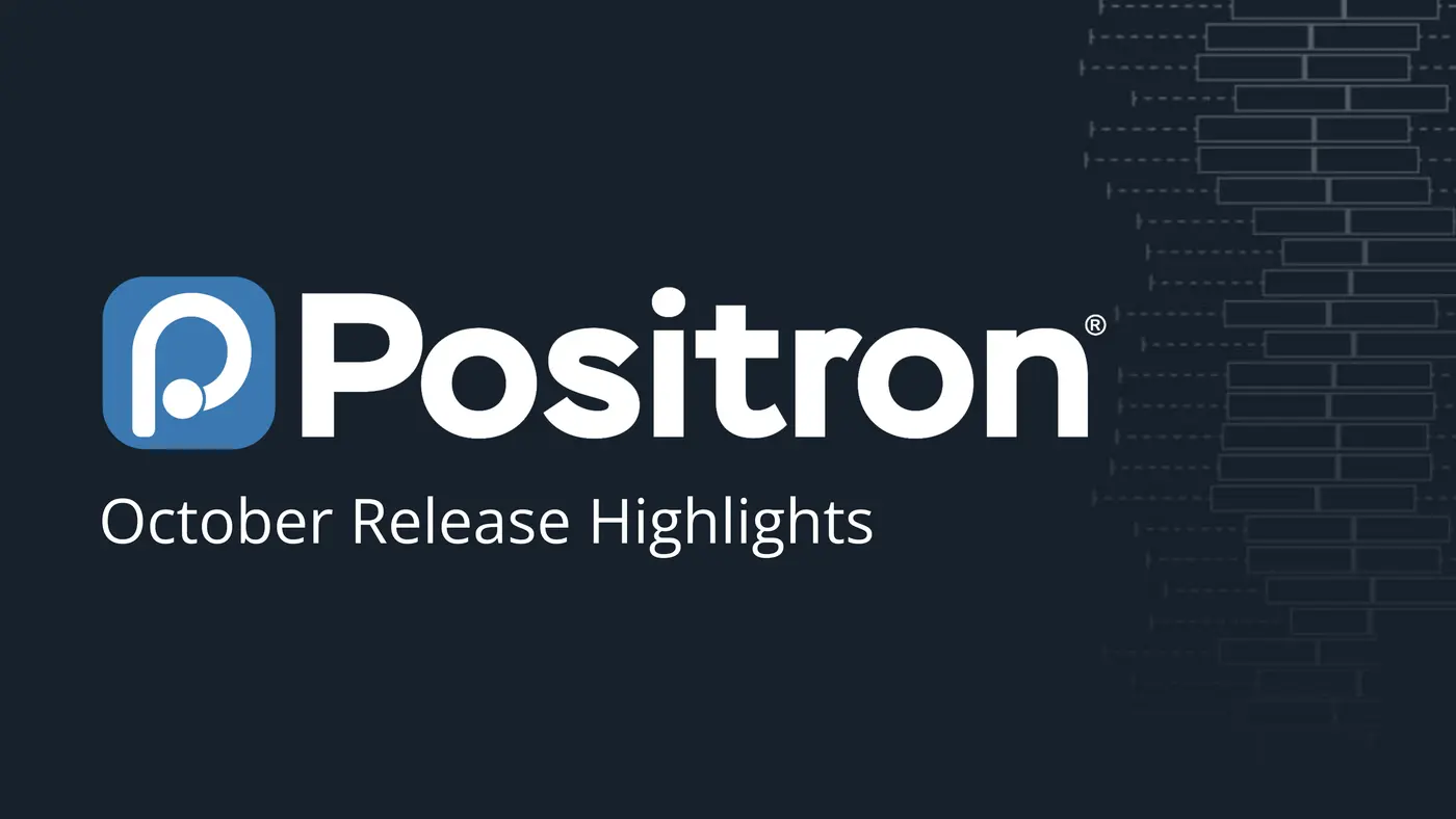 positron october release highlights