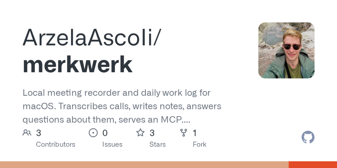 local first and oss meeting transcriber and work log too quotmerkwerkquot