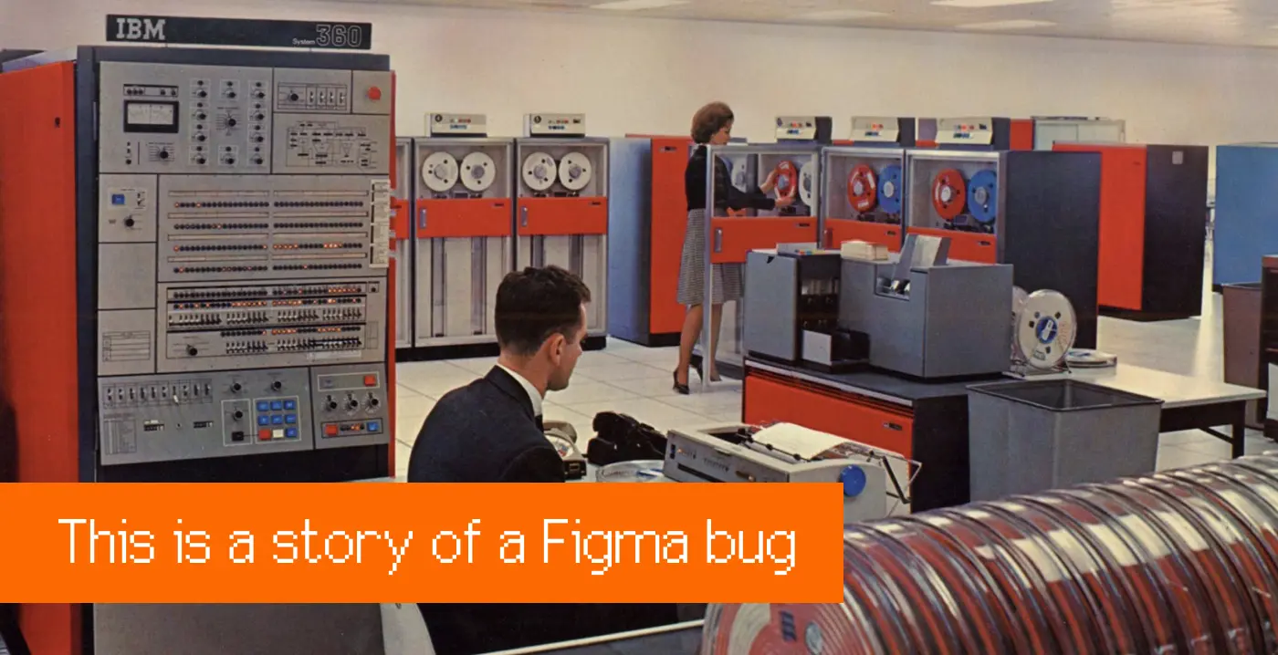 a story of a figma bug that wasnx27t a bug at all 2021