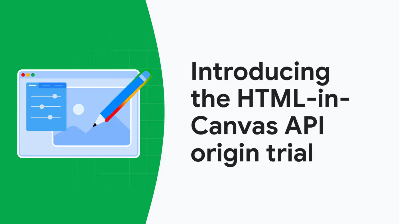the htmlincanvas api origin trial