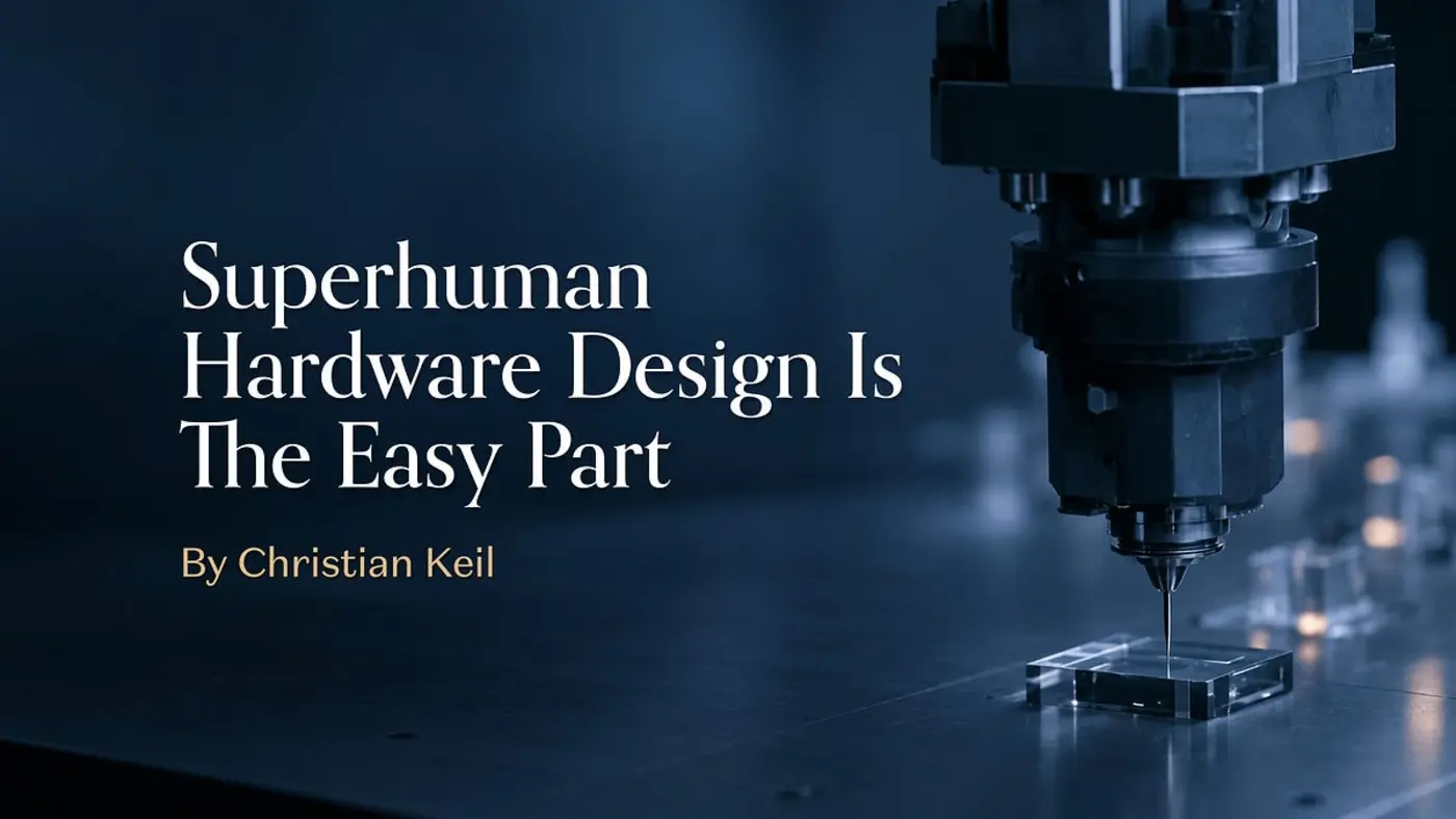 superhuman hardware design is the easy part
