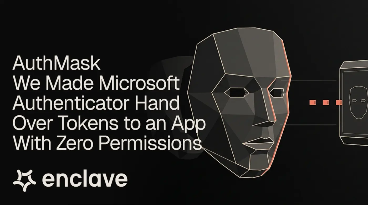 authmask microsoft authenticator hands tokens to an app with zero permissions
