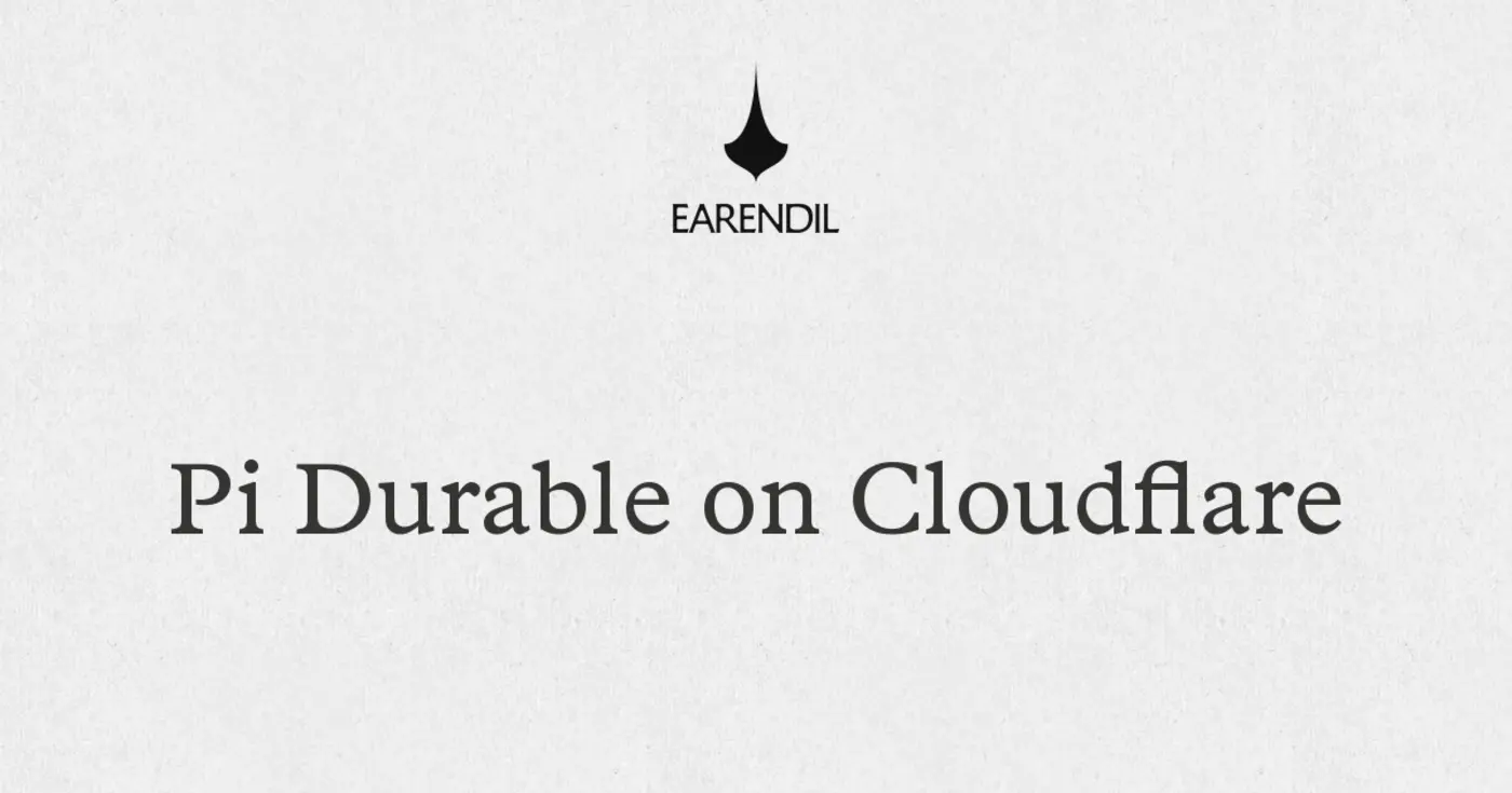 pi durable on cloudflare earendil